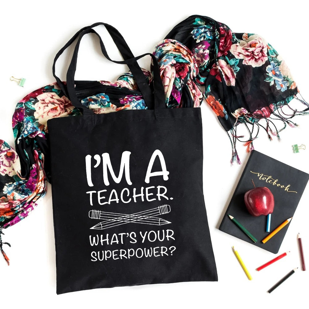I'm A Teacher What's Your Superpower Teacher Life Canvas Black Shopping Tote Bag Reusable Shoulder Cloth Book Bag Gift Handbag